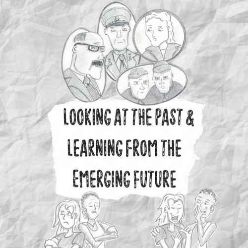 Looking at the past and learning from the emerging future